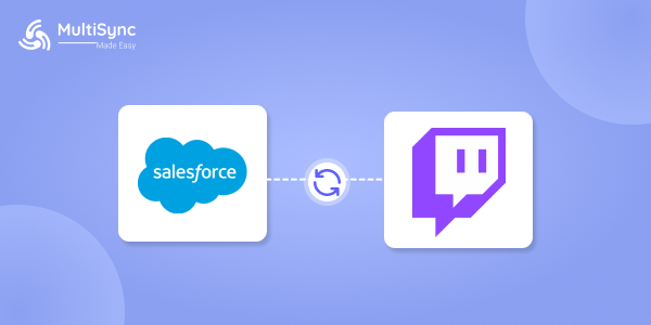 How to Integrate Twitch with Salesforce Without Code