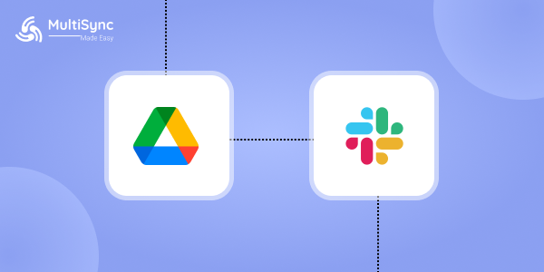 5 Reasons to Integrate Slack With Google Drive Today