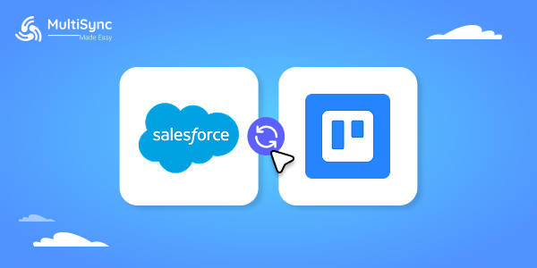 Why You Should Integrate Trello with Salesforce in 2026